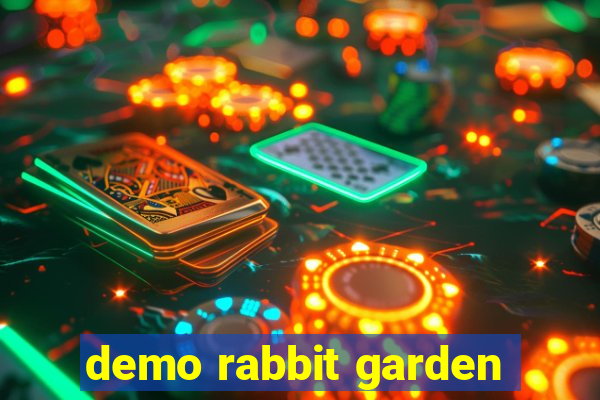 demo rabbit garden